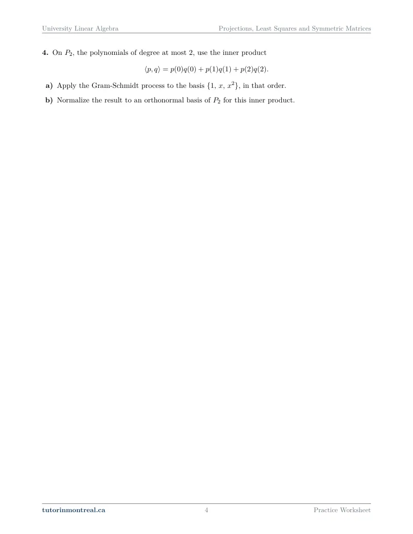 Page 4 of the University Linear Algebra Projections, Least Squares and Symmetric Matrices practice worksheet